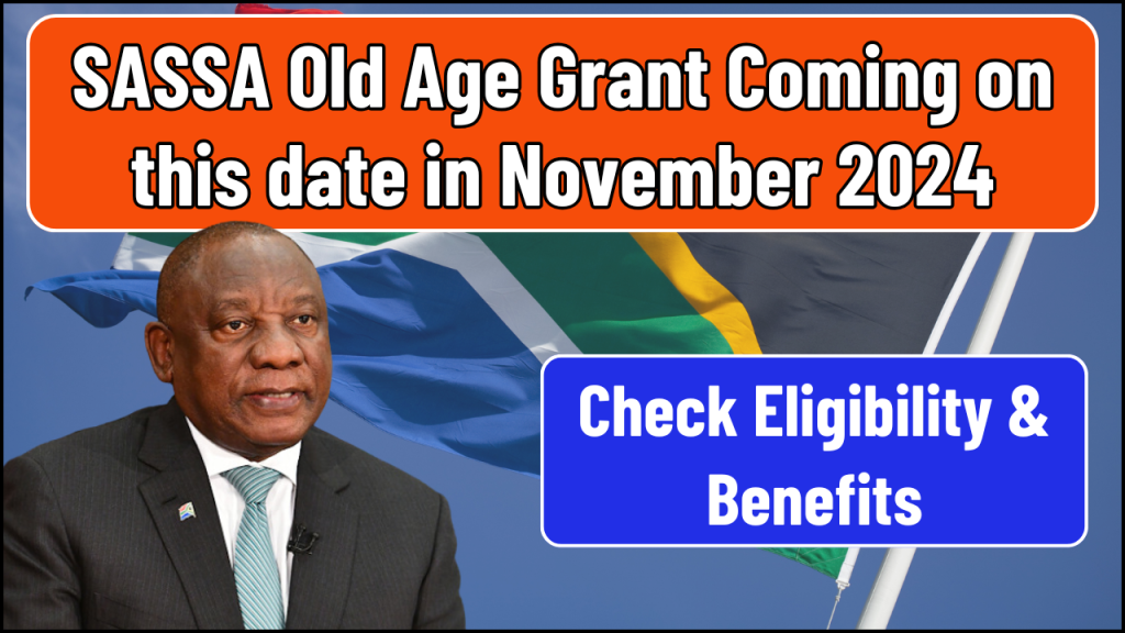 SASSA Old Age Grant Coming in November 2024